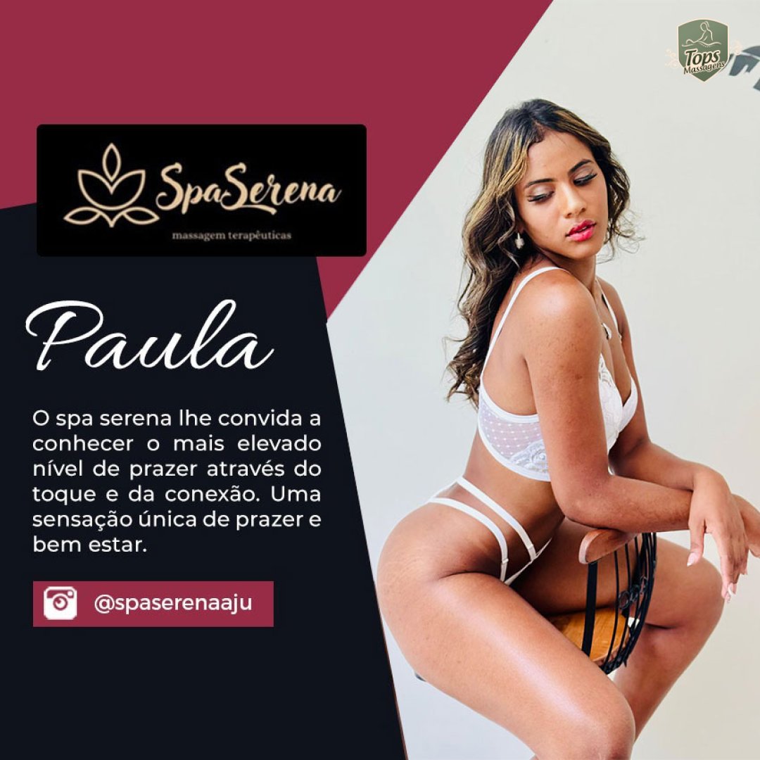 SPA Serena - Paula - Massagem Sensual em Aracaju - SE