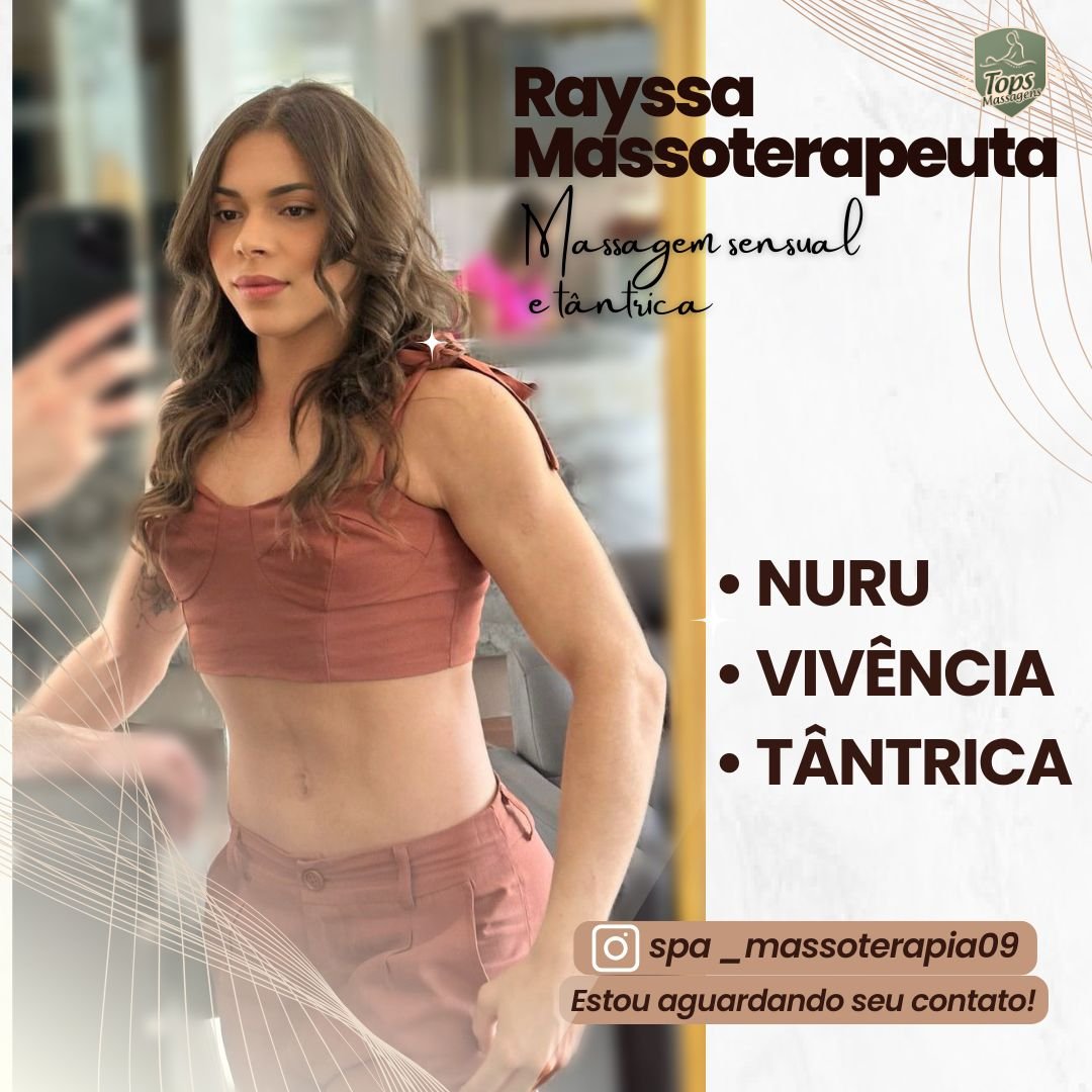 Massagem Sensual - Tops Massagens - Rayssa Massoterapeuta
