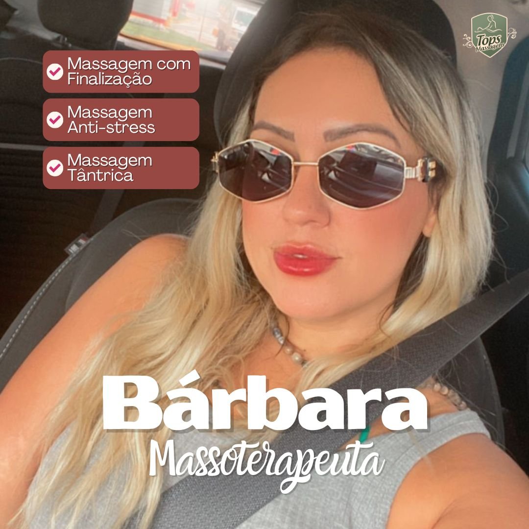 Massagem Sensual Maceió - Tops Massagens - Bárbara Massoterapeuta