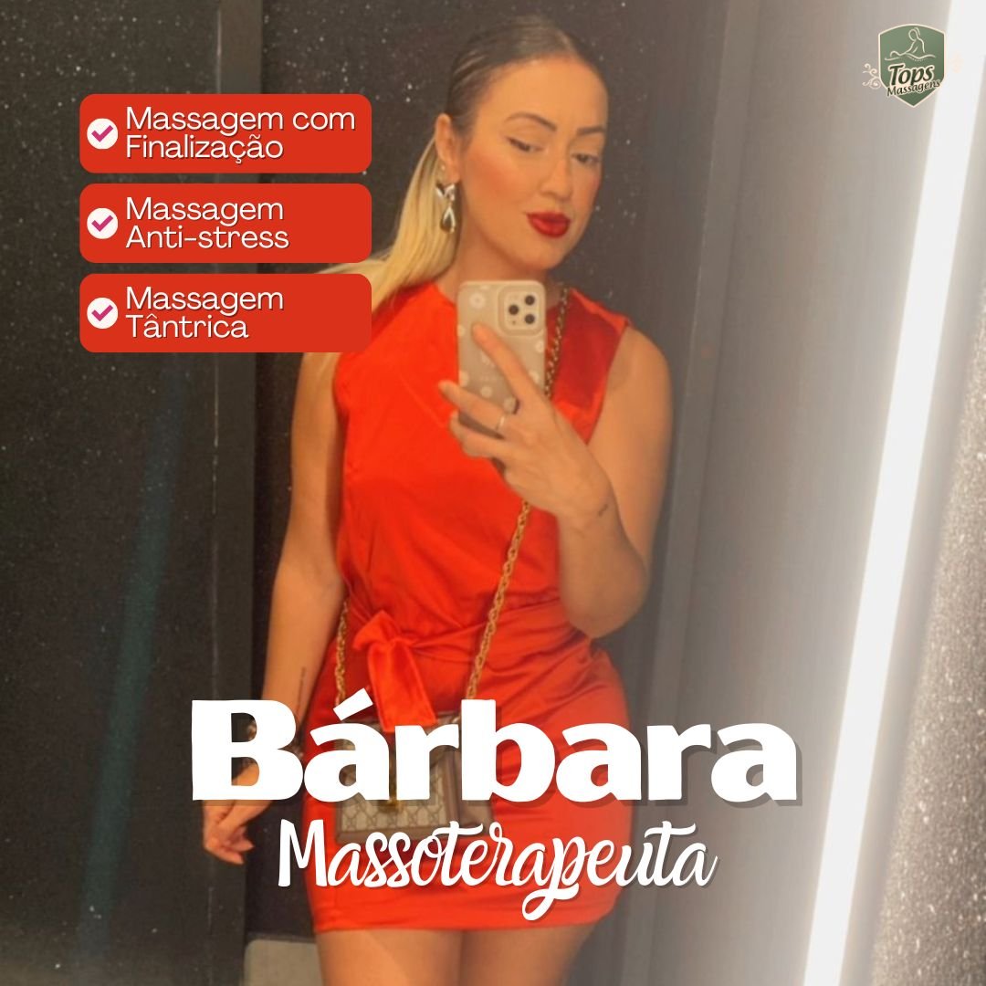 Massagem Sensual Maceió - Tops Massagens - Bárbara Massoterapeuta