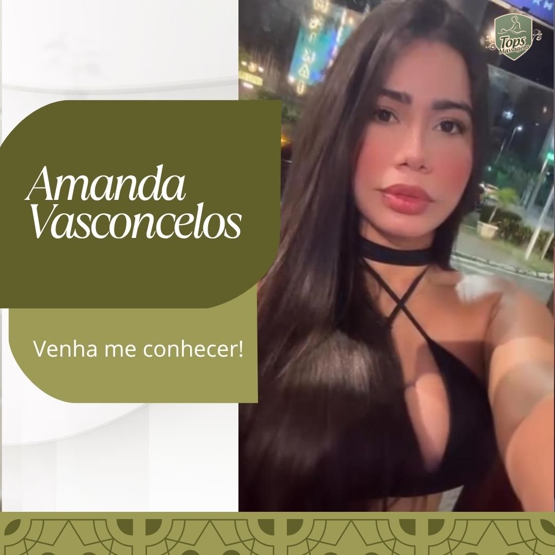 Amanda Vasconcelos - Massagem Sensual em Maceió - AL Amanda Vasconcelos - Massagem Sensual em Maceió - AL