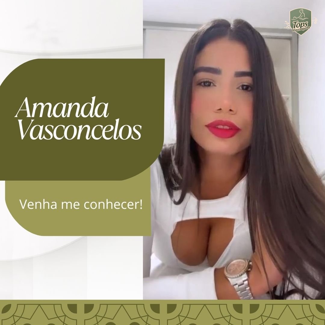 Massagem Sensual Maceió - Tops Massagens - Amanda Vasconcelos