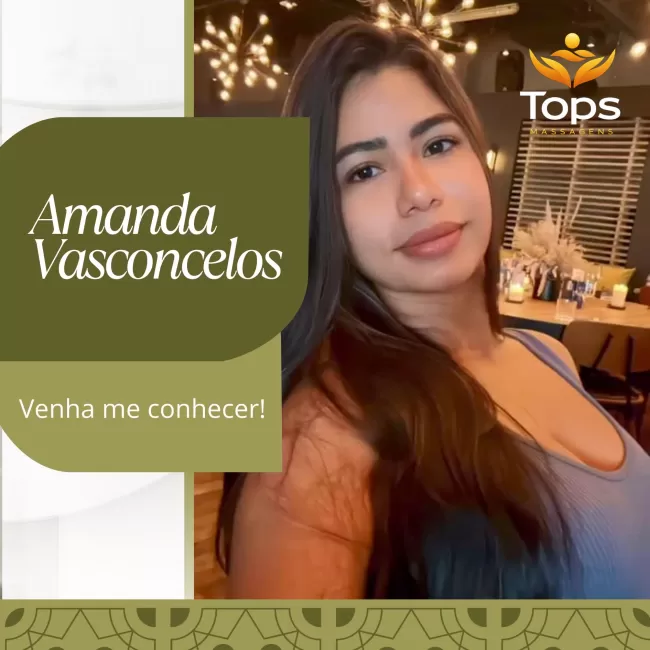 Amanda Vasconcelos - Massagista em Maceió - AL - Massagem Nuru e Tântrica